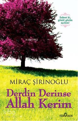 Derdin Derinse Allah Kerim