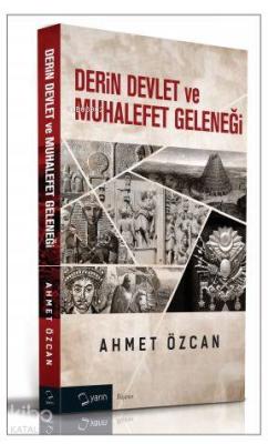 Derin Devlet ve Muhalefet Geleneği Ahmet Özcan