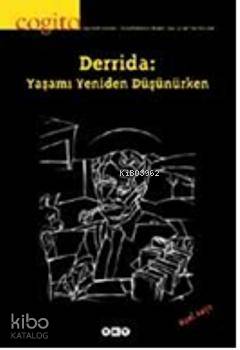 Derrida: Yaşamı Yeniden Düşünürken