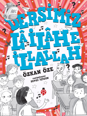 Dersimiz Lâ İlâhe İllallah Özkan Öze