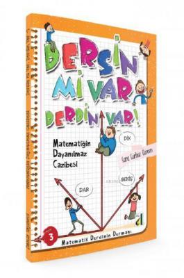Dersin mi Var Derdin Var : Matematiğin Dayanılmaz Cazibesi 3
