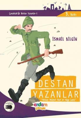 Destan Yazanlar İsmail Bilgin