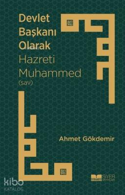 Devlet Başkanı Olarak Hazreti Muhammed sav