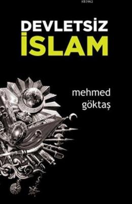 Devletsiz İslam Mehmed Göktaş