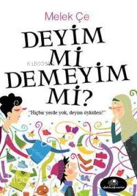 Deyim mi Demeyim mi?
