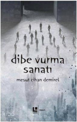 Dibe Vurma Sanatı