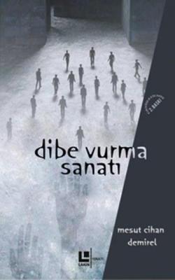 Dibe Vurma Sanatı