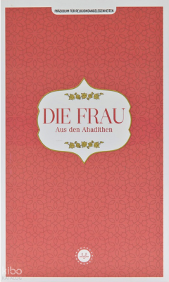 Die Frau Aus Den Ahadithen (Hadislerle Kadın) Almanca
