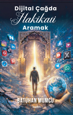 Dijital Çağda Hakikati Aramak Batuhan Mumcu