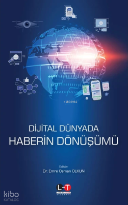 Dijital Dünyada Haberin Dönüşümü