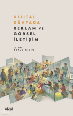 Dijital Dünyada Reklam ve Görsel İletişim Kolektif