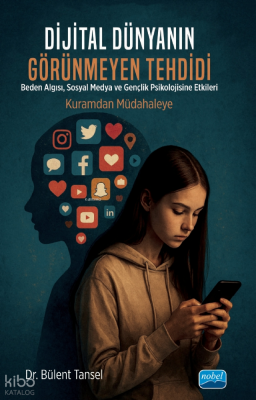 Dijital Dünyanın Görünmeyen Tehdidi Bülent Tansel