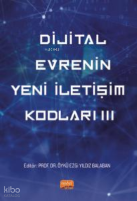 Dijital Evrenin Yeni İletişim Kodları III