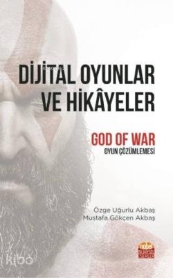 Dijital Oyunlar ve Hikayeler  "God of War" Oyun Çözümlemesi