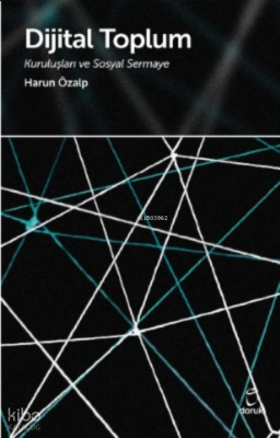 Dijital Toplum;Kuruluşları ve Sosyal Sermaye