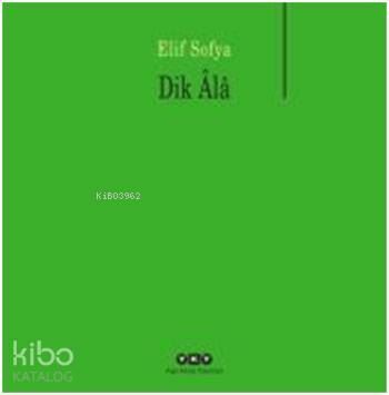 Dik Âlâ Elif Sofya
