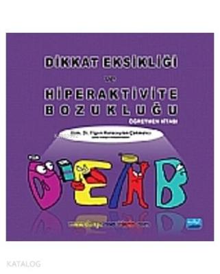 Dikkat Eksikliği Ve Hiperaktivite Bozukluğu Öğretmen Kitabı