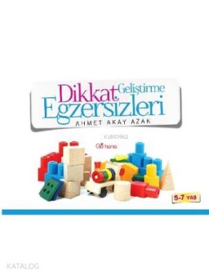 Dikkat Geliştirme Egzersizleri Ahmet Akay Azak