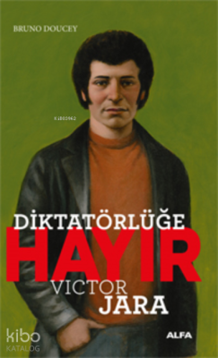 Diktatörlüğe Hayır - Victor Jara