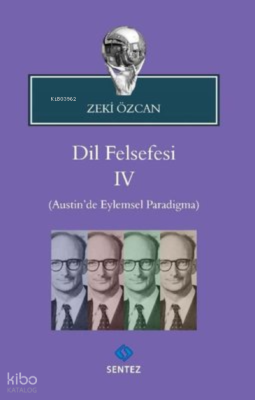 Dil Felsefesi 4 Austin’de Eylemsel Paradigma