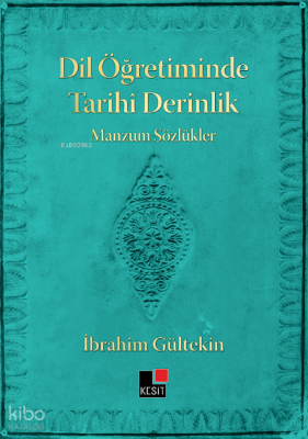 Dil Öğretiminde Tarihi Derinlik Manzum Sözlükler