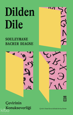 Dilden Dile;Çevirinin Konukseverliği