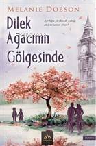 Dilek Ağacının Gölgesinde Melanie Dobson