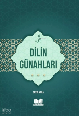 Dilin Günahları Güzin Kara