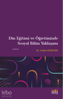 Din Eğitimi ve Öğretiminde Sosyal Bilim Yaklaşımı