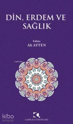 Din, Erdem ve Sağlık