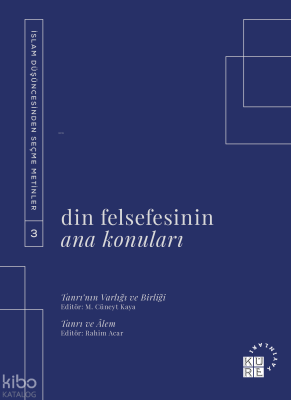 Din Felsefesinin Ana Konuları Cilt 3