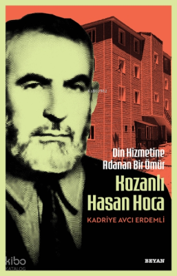 Din Hizmetine Adanan Bir Ömür Kozanlı Hasan Hoca Kadriye Avcı Erdemli