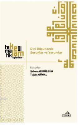 Dini Düşüncede Sorunlar ve Yorumlar Kolektif