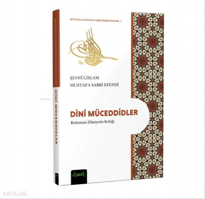 Dinî Müceddidler;Reformist Zihniyetin Kritiği