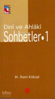 Dini ve Ahlaki Sohbetler 1