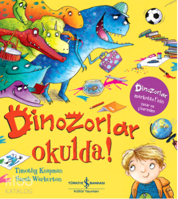 Dinozorlar Okulda! Timothy Knapman