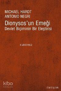 Dionysos'un Emeği; Devlet Biçiminin Bir Eleştirisi