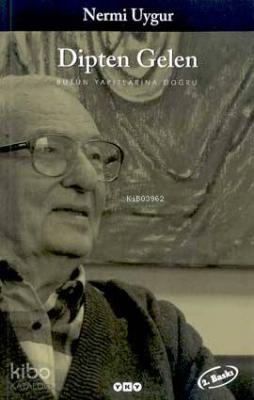 Dipten Gelen Nermi Uygur