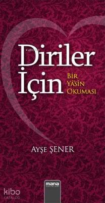 Diriler için - Bir yasin okuması