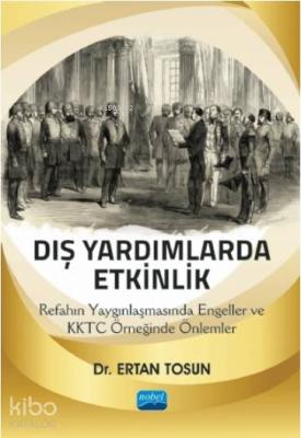 Dış Yardımlarda Etkinlik: Refahın Yaygınlaşmasında Engeller ve KKTC Örneğinde Önlemler