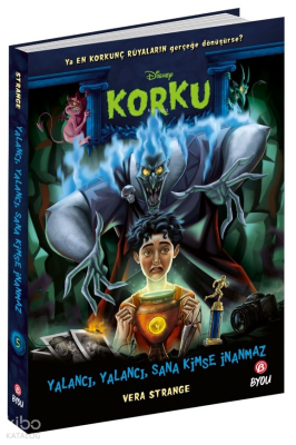 Disney Korku– Yalancı, Yalancı, Sana Kimse İnanmaz