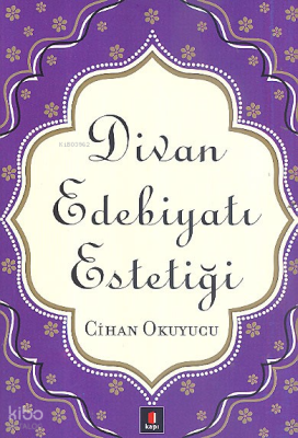 Divan Edebiyatı Estetiği Cihan Okuyucu