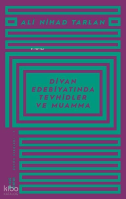 Divan Edebiyatında Tevhidler ve Muamma