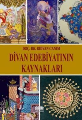 Divan Edebiyatının Kaynakları