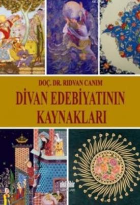 Divan Edebiyatının Kaynakları