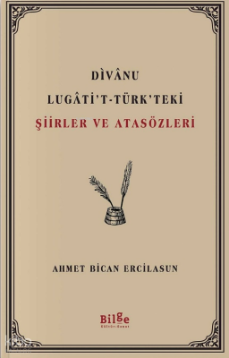 Divanu Lugati't-Türk'teki Şiirler ve Atasözleri