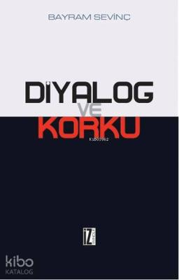 Diyalog ve Korku