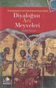 Diyaloğun Acı Meyveleri