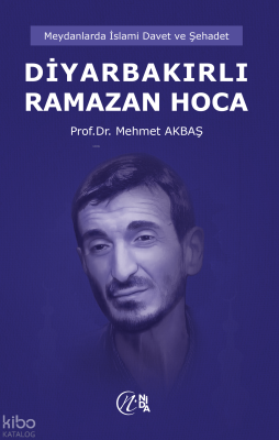 Diyarbakırlı Ramazan Hoca Mehmet Akbaş