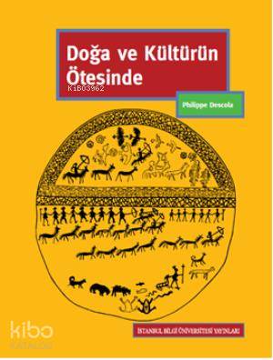 Doğa ve Kültürün Ötesinde